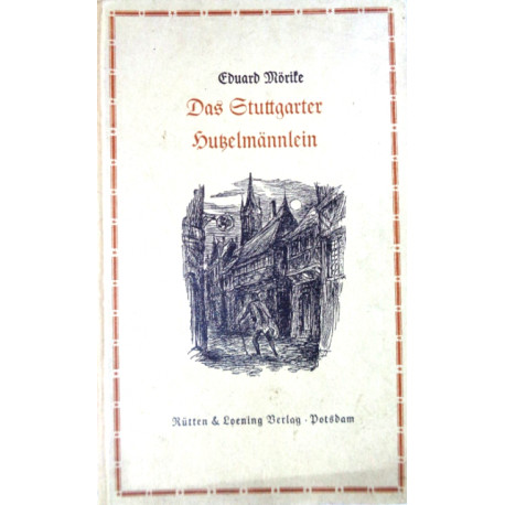 Das Stuttgarter Hutzelmännlein. Von Eduard Mörike (1940).
