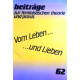 Vom Leben... ...und Lieben. Beiträge zur feministischen Theorie und Praxis 62 (2003).