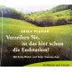 Verzeihen Sie, ist das hier schon die Endstation? Von Erika Pluhar (2005).