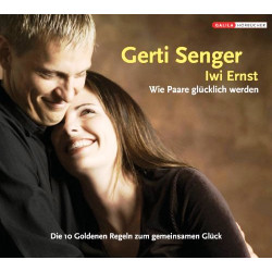 Wie Paare glücklich werden. Von Gerti Senger (2006).