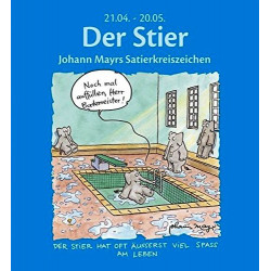 Der Stier. Johann Mayrs Satierkreiszeichen. Von Johann Mayr (2006).