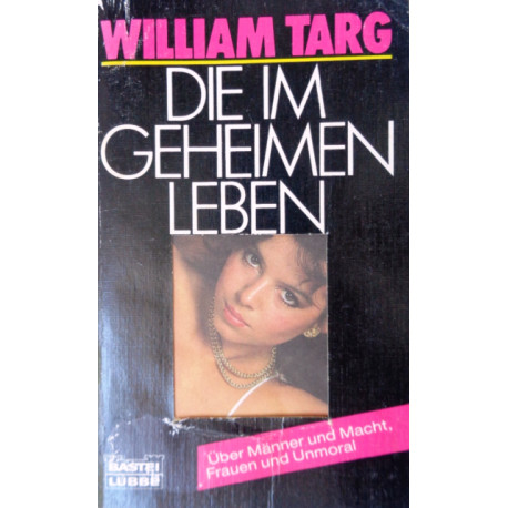 Die im Geheimen leben. Von William Targ (1987).