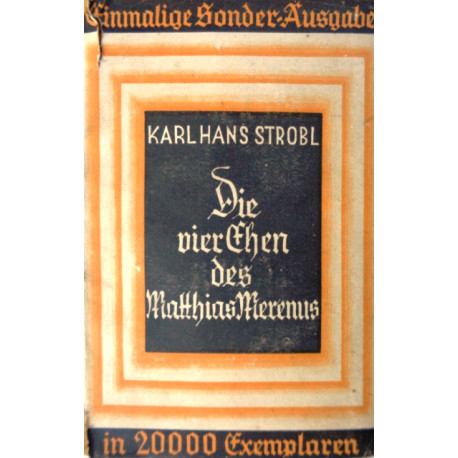 Die vier Ehen des Matthias Merenus. Von Karl Hans Strobl (1929).