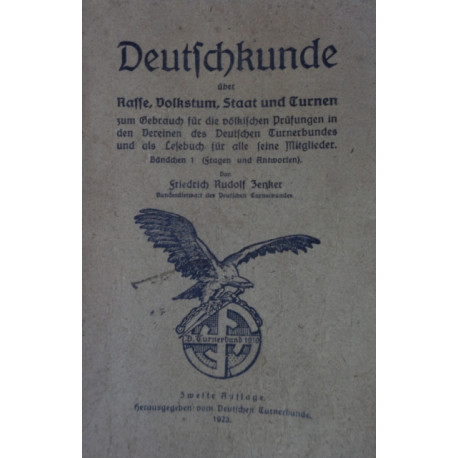 Deutschkunde über Rasse, Volkstum, Staat und Turnen. Von Friedrich Rudolf Zenker (1923).