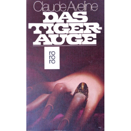 Das Tigerauge. Von Claude Aveline (1977).