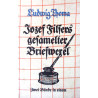 Josef Filsers gesammelter Briefwechsel. Von Ludwig Thoma (1938).