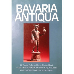 Bavaria Antiqua. Von H. Thomas Fischer (1982).