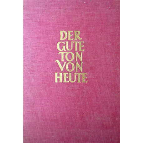 Der gute Ton von heute. Von Walther von Kamptz-Borken (1954).