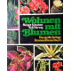 Wohnen mit Blumen. Von Margot Schubert (1974).