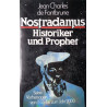 Nostradamus. Historiker und Prophet. Von Jean Charles de Fontbrune (1982).