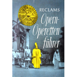 Reclams Opern-Operettenführer. Von Wilhelm Zentner (1964).