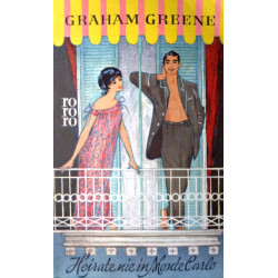 Heirate nie in Monte Carlo. Von Graham Greene (1959).