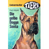 Die gelbe Dogge Senta. Von Paul Eipper (1950).