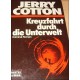 Kreuzfahrt durch die Unterwelt. Von Jerry Cotton (1982).