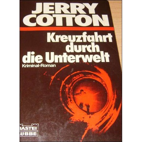 Kreuzfahrt durch die Unterwelt. Von Jerry Cotton (1982).