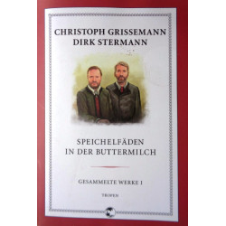 Speichelfäden in der Buttermilch. Von Dirk Stermann und Christoph Grissemann (2011).