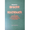 Kochbuch für schlemmerhafte Anti-Krankheitskost. Von Eduard A. Brecht (1984).