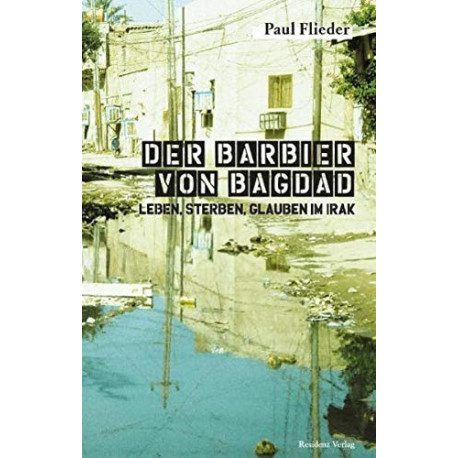 Der Barbier von Bagdad. Von Paul Flieder (2009).