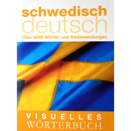 Visuelles Wörterbuch Schwedisch-Deutsch. Von: Dorling Kindersley (2010).