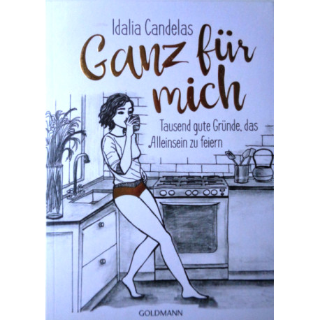 Ganz für mich. Von Idalia Candelas (2017).