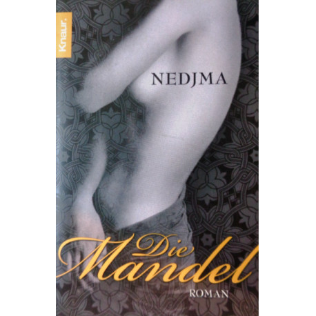 Die Mandel. Von: Nedjma (2008).