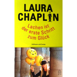 Lachen ist der erste Schritt zum Glück. Von Laura Chaplin (2016).