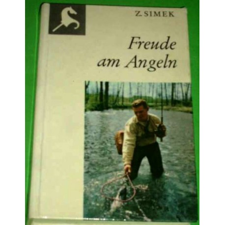 Freude am Angeln. Von Z. Simek (1970).
