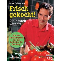 Frisch gekocht. Von Peter Tichatschek (2004).