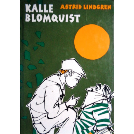 Kalle Blomquist. Von Astrid Lindgren (1969).