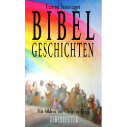 Bibelgeschichten. Von Gertrud Fussenegger (1991).