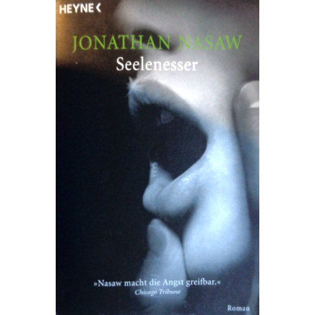 Seelenesser. Von Jonathan Nasaw (2004).