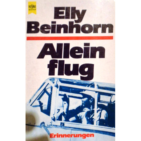 Alleinflug. Von Elly Beinhorn (1977).