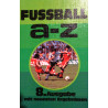 Fussball A-Z. 8. Ausgabe. Von Hansjürgen Jendral (1977).