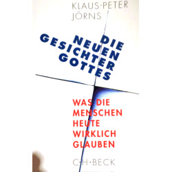 Die neuen Gesichter Gottes. Von Klaus-Peter Jörns (1997).