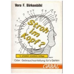 Stroh im Kopf? Von Vera F. Birkenbihl (1988).