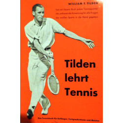 Tilden lehrt Tennis. Von William T. Tilden (1950).