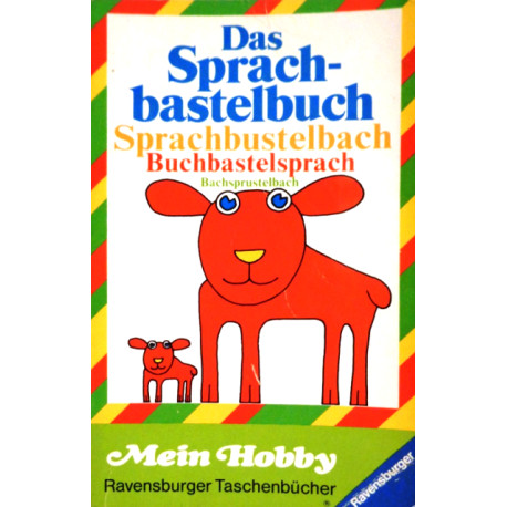 Das Sprachbastelbuch. Von: Ravensburger Verlag (1984).