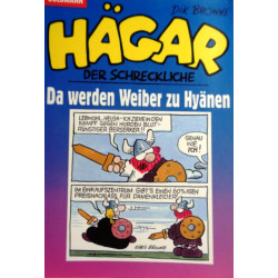 Hägar der Schreckliche. Da werden Weiber zu Hyänen. Von Dik Browne (1995).