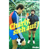 Charly, steh auf! Von Peter Conradi (1984).
