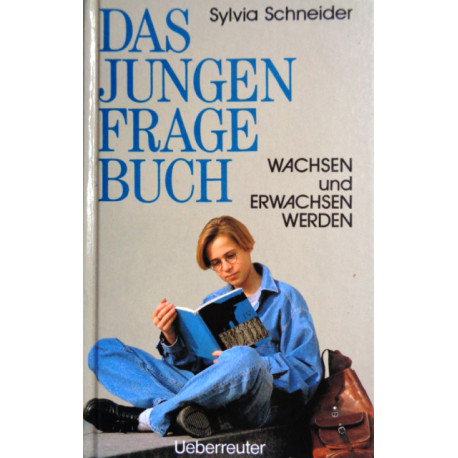 Das Jungenfragebuch. Von Sylvia Schneider (1993).