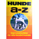 Hunde A-Z. Von Dieter Conrads (1978).