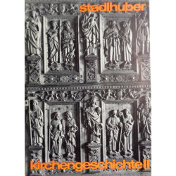 Kirchengeschichte II. Von Josef Stadlhuber (1970).