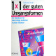 1x1 der guten Umgangsformen. Von Barbara Emde (1993).