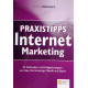 Praxistipps Internet Marketing. Von Torsten Schwarz (2010).