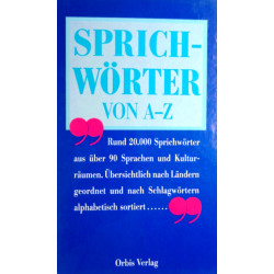 Sprichwörter von A-Z. Von: Orbis Verlag (1986).