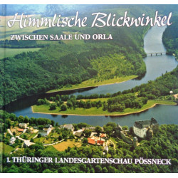 Himmlische Blickwinkel. Zwischen Saale und Orla. Von Jörg Stange (2000).