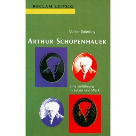 Arthur Schopenhauer. Von Volker Spierling (1998).