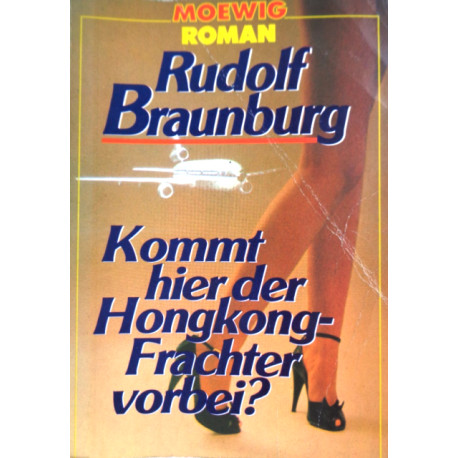 Kommt hier der Hongkong-Frachter vorbei? Von Rudolf Braunburg (1981).