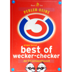 Best of Wecker-Checker. Von Gregor Barcal (1999).