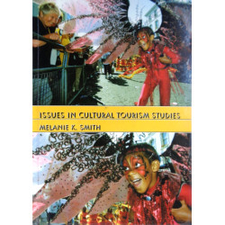 Issues in cultural tourism studies. Von Melanie K. Smith (2003).